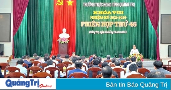 Phiên họp thứ 46 của Thường trực HĐND tỉnh  Quảng Trị :  Thống nhất  nội dung  kỳ họp thứ 28 HĐND tỉnh