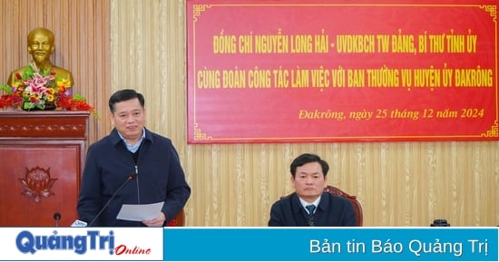 Bí thư Tỉnh ủy Nguyễn Long Hải:  Quyết tâm sớm đưa Đakrông ra khỏi danh sách huyện nghèo cả nước