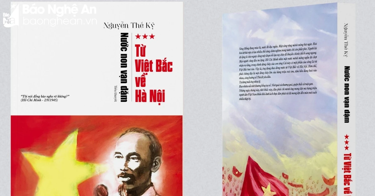 Ra mắt cuốn sách &#039;Từ Việt Bắc về Hà Nội&#039; - Tập 3 trong Bộ tiểu thuyết 5 tập &#039;Nước non vạn dặm&#039; của tác giả Nguyễn Thế Kỷ