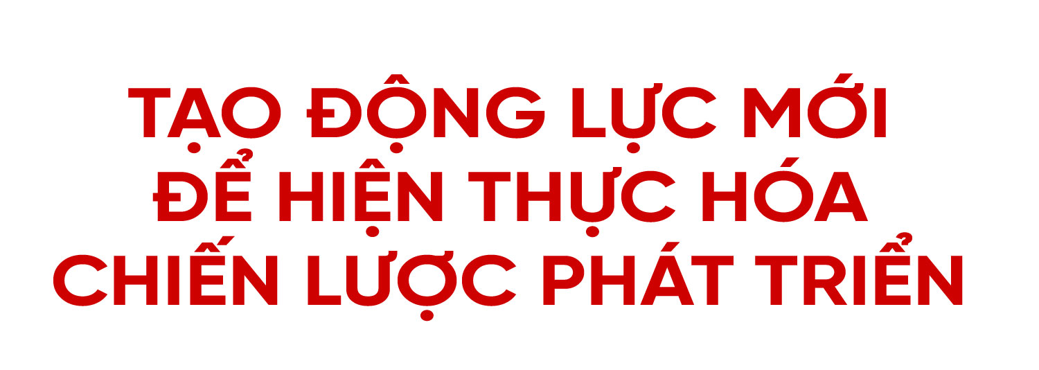 Quyết liệt tạo bứt phá, xác lập vị thế trên bản đồ phát triển của khu vực và cả nước