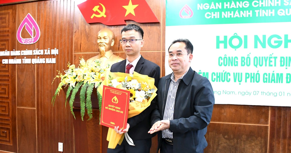 Herr Hoang Thanh Lan wurde zum stellvertretenden Direktor der Vietnam Bank for Social Policies, Filiale Quang Nam, ernannt.