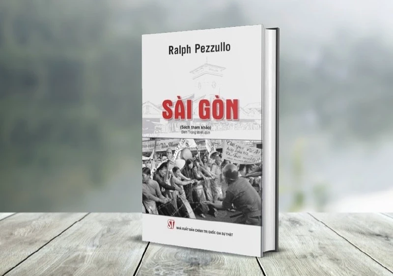 หนังสือเรื่อง Saigon โดย Ralph Pezzullo เพิ่งได้รับการแปลและจัดพิมพ์โดย National Political Publishing House Truth