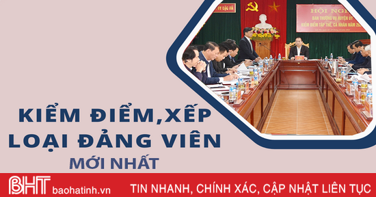 សេចក្តីណែនាំចុងក្រោយរបស់ Ha Tinh ស្តីពីការពិនិត្យ និងចាត់ថ្នាក់សមាជិកបក្ស