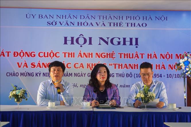 Phát động cuộc thi ảnh nghệ thuật và sáng tác ca khúc kỷ niệm 70 năm Ngày Giải phóng Thủ đô