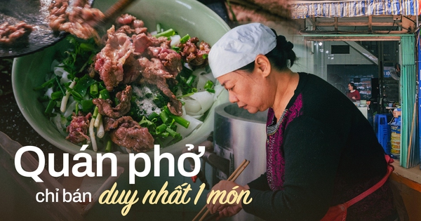 Quán phở không tên, không biển hiệu hơn 40 năm chỉ bán duy nhất 1 loại phở, đặc biệt không dùng loại gia vị tưởng như buộc-phải-có này