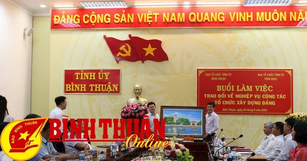 Vinh Phuc y Binh Thuan intercambian experiencias en el trabajo de construcción y organización del Partido