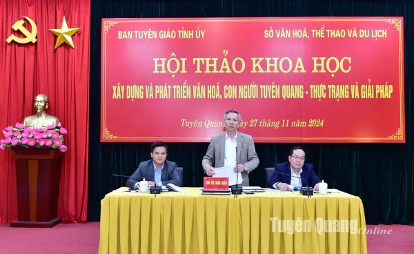 Hội thảo Xây dựng và phát triển văn hóa, con người Tuyên Quang - Thực trạng và giải pháp