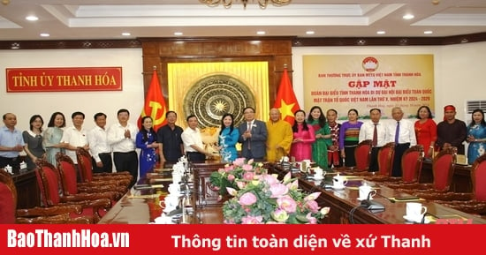 Gặp mặt Đoàn đại biểu tỉnh Thanh Hóa dự Đại hội đại biểu toàn quốc MTTQ Việt Nam lần thứ X