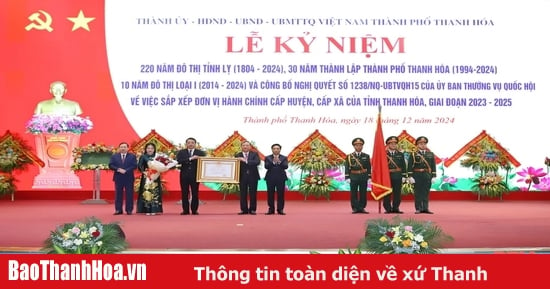 TP Thanh Hóa kỷ niệm 220 năm đô thị tỉnh lỵ và công bố nghị quyết về nhập huyện Đông Sơn vào TP Thanh Hóa