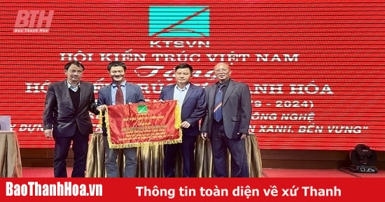 Đại hội Hội Kiến trúc sư Thanh Hóa lần thứ X 