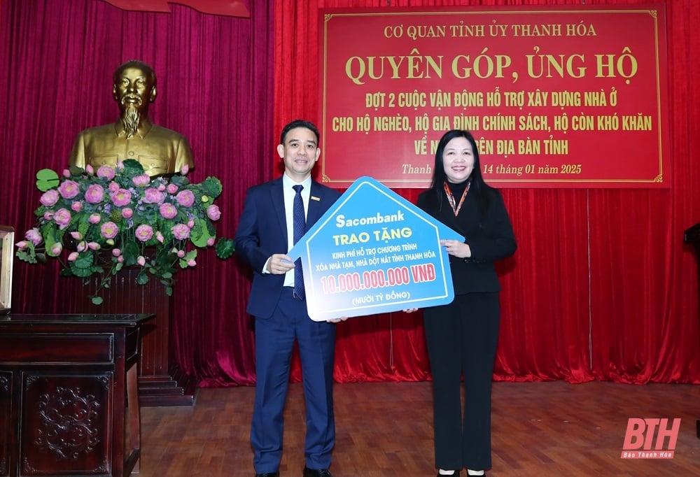 Thanh Hoa Provincial Party Committee donated and supported the second phase of the Campaign to support housing construction for poor households, policy households, and households with housing difficulties.