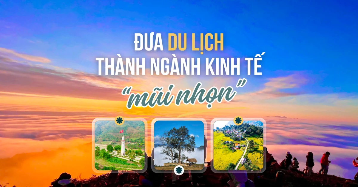 Đưa du lịch thành ngành kinh tế “mũi nhọn”