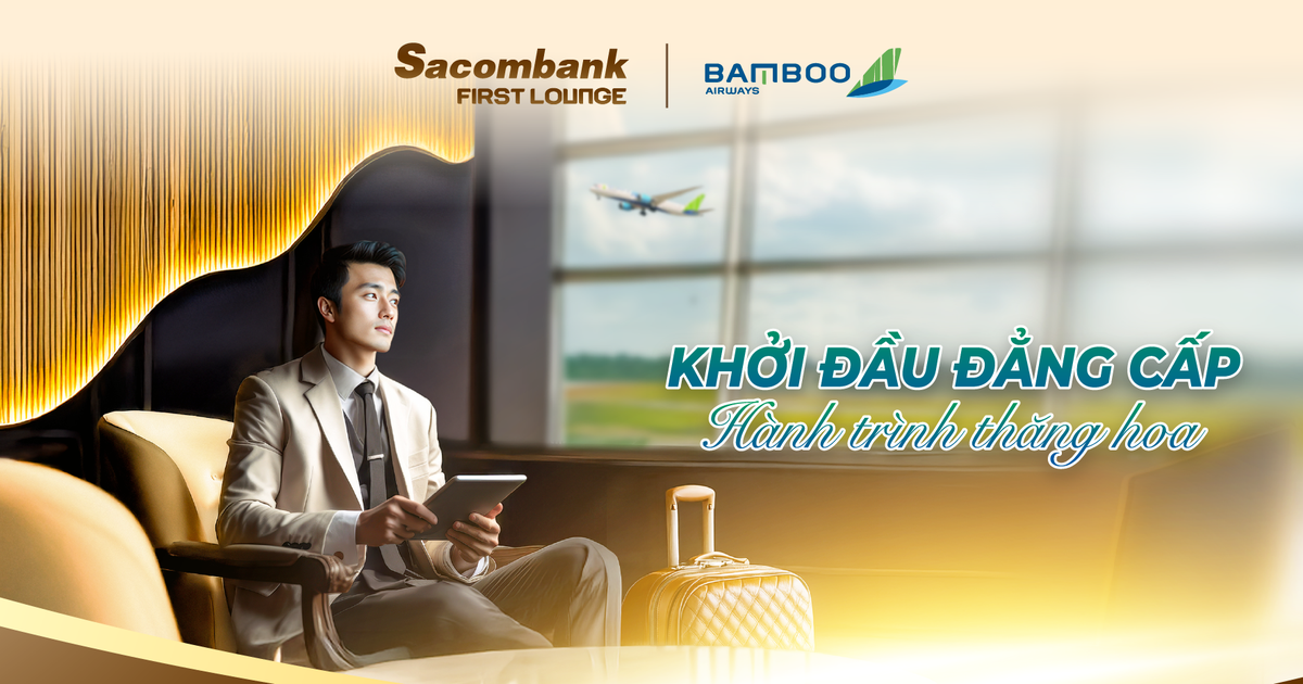 Sacombank and Bamboo Airways cooperate to operate business lounge at Noi Bai airport