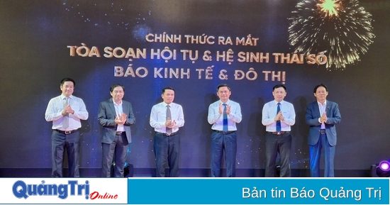 Báo Kinh tế và Đô thị ra mắt tòa soạn hội tụ và hệ sinh thái số