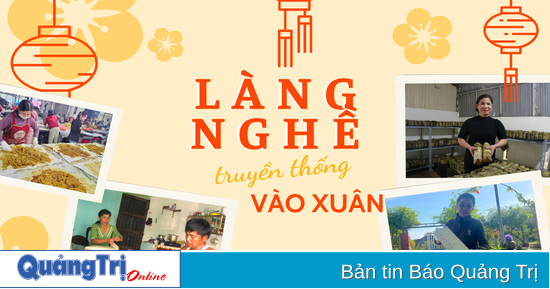 Magazine: Làng nghề truyền thống vào xuân