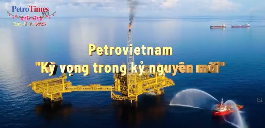 [VIDEO] Petrovietnam: ការរំពឹងទុកក្នុងយុគសម័យថ្មី។