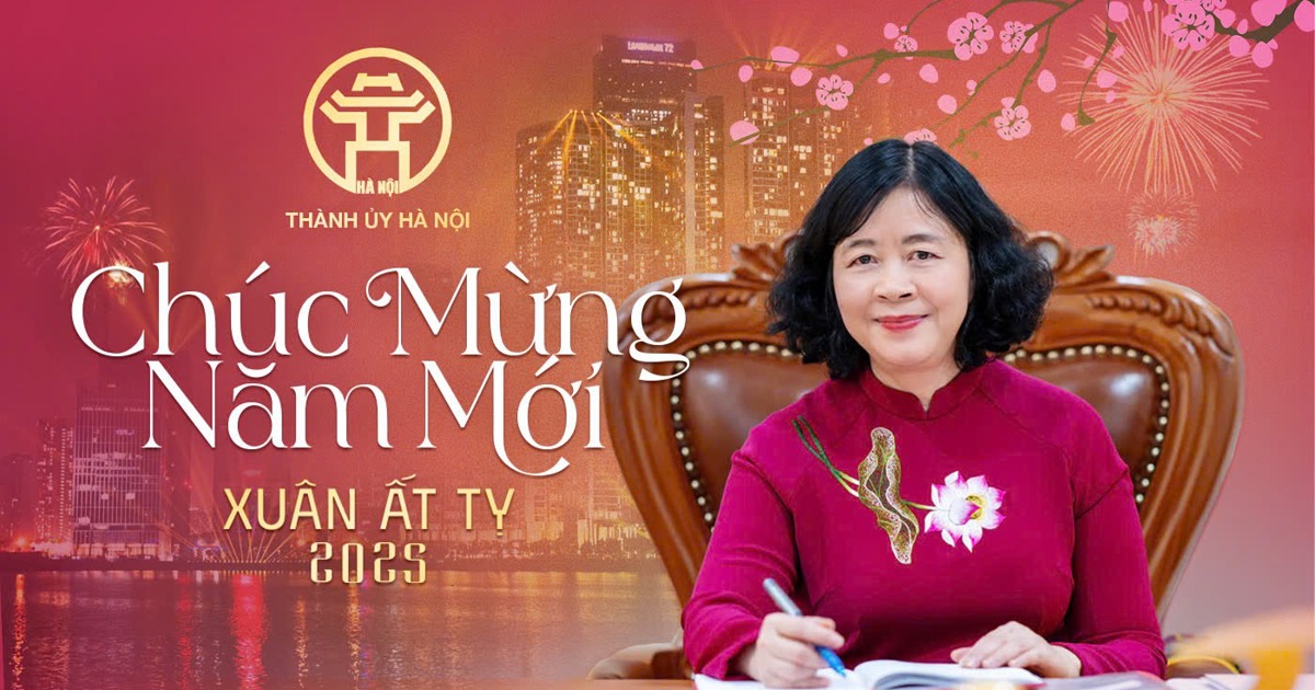 Carta de felicitación de Año Nuevo para el Año de la Serpiente 2025 de la camarada Bui Thi Minh Hoai, miembro del Politburó, secretaria del Comité del Partido de Hanoi, jefa de la delegación de la Asamblea Nacional de la ciudad de Hanoi