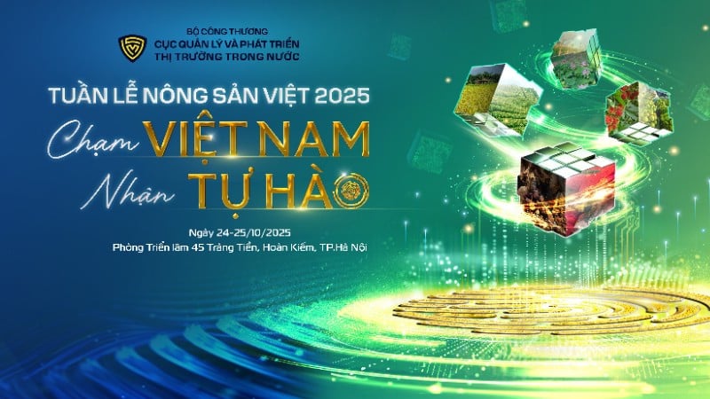 សប្តាហ៍កសិកម្មវៀតណាមឆ្នាំ 2025 នឹងប្រព្រឹត្តទៅជាផ្លូវការនៅថ្ងៃទី 24 និង 25 ខែតុលា នៅទីក្រុងហាណូយ