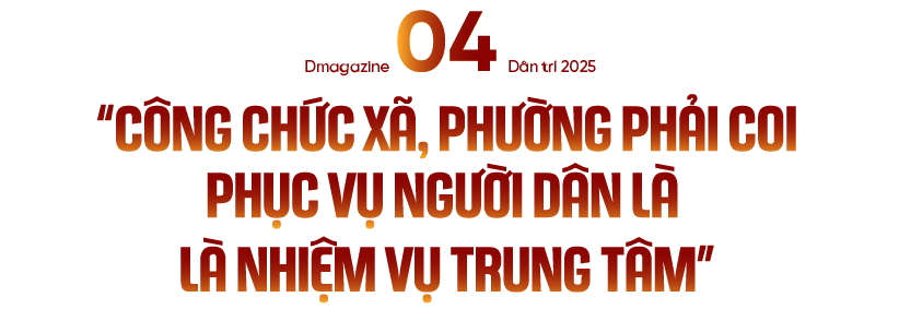Giải pháp để xã, phường thực sự gọn và mạnh (kỳ cuối): Chuyên gia hiến kế - 15