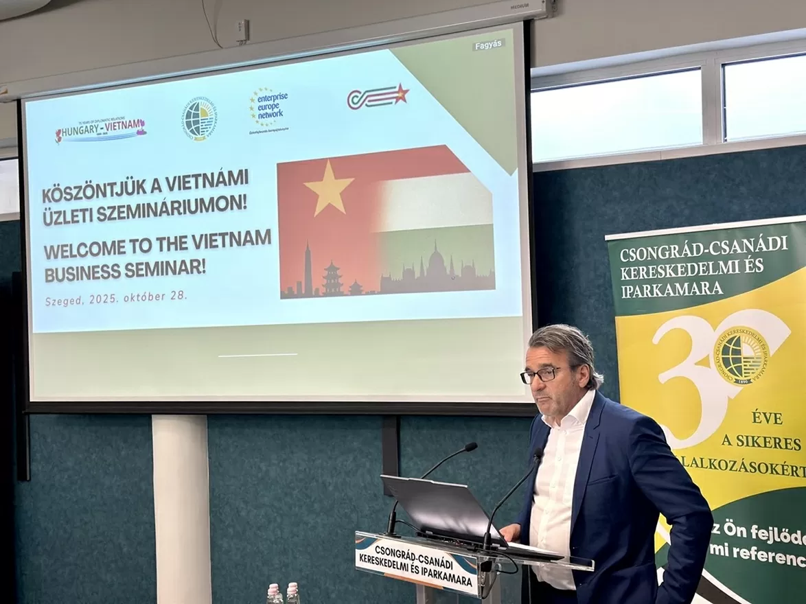 Vietnam-Hungary Trade Promotion Seminar in Szeged: Strongly promoting business cooperation between the two countries Hội thảo xúc tiến thương mại Việt Nam-Hungary tại Szeged: Thúc đẩy mạnh mẽ hợp tác doanh nghiệp hai nước