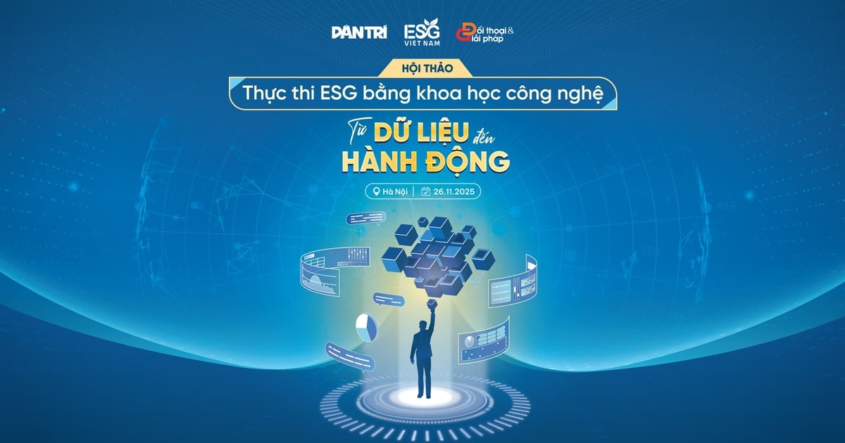 Vì sao báo Dân trí tổ chức hội thảo thực thi ESG bằng khoa học công nghệ?