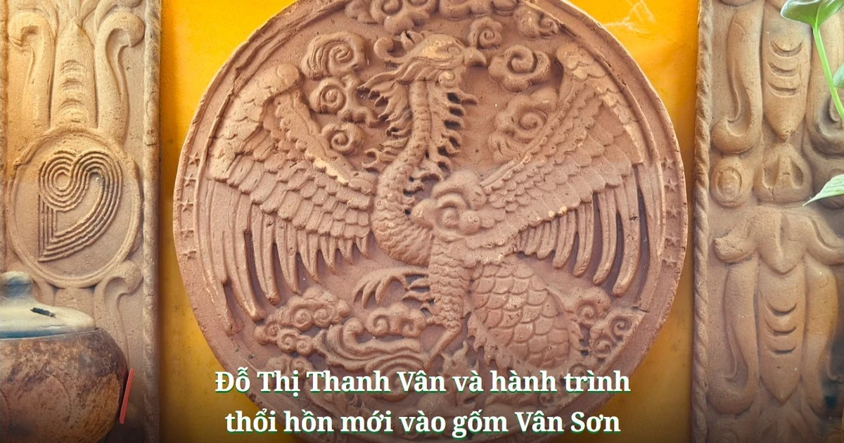 E-magazine Đỗ Thị Thanh Vân và hành trình thổi hồn mới vào gốm Vân Sơn