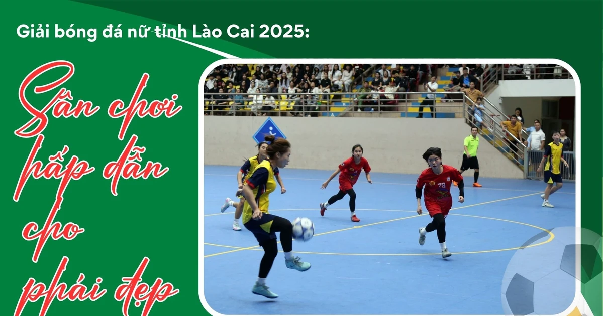 Giải bóng đá nữ tỉnh Lào Cai 2025: Sân chơi hấp dẫn cho phái đẹp