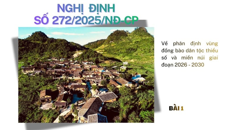 Đánh giá đúng khó khăn, phân bổ hiệu quả: Nghị định 272/2025/NĐ-CP mở lối cho đầu tư vùng DTTS và miền núi- Ảnh 1.