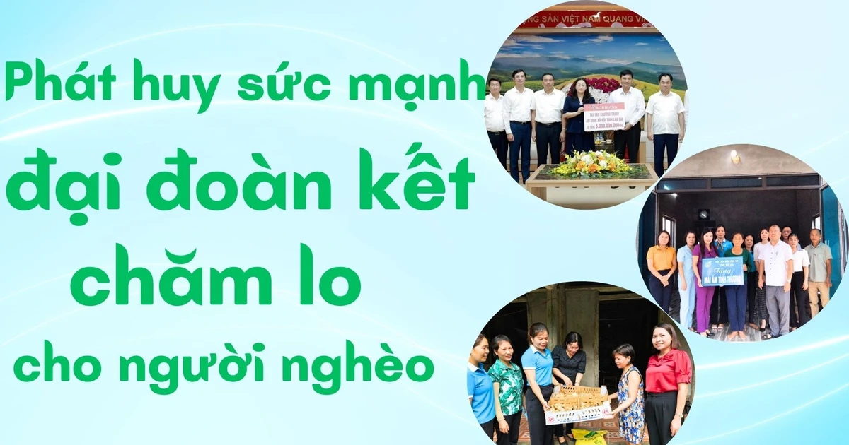 Phát huy sức mạnh đại đoàn kết chăm lo cho người nghèo