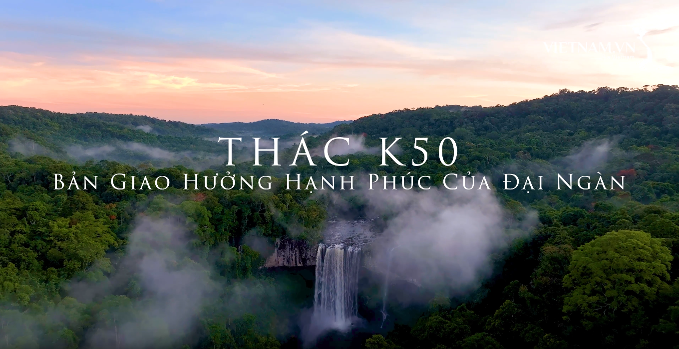 Thác K50: Bản giao hưởng hạnh phúc của đại ngàn