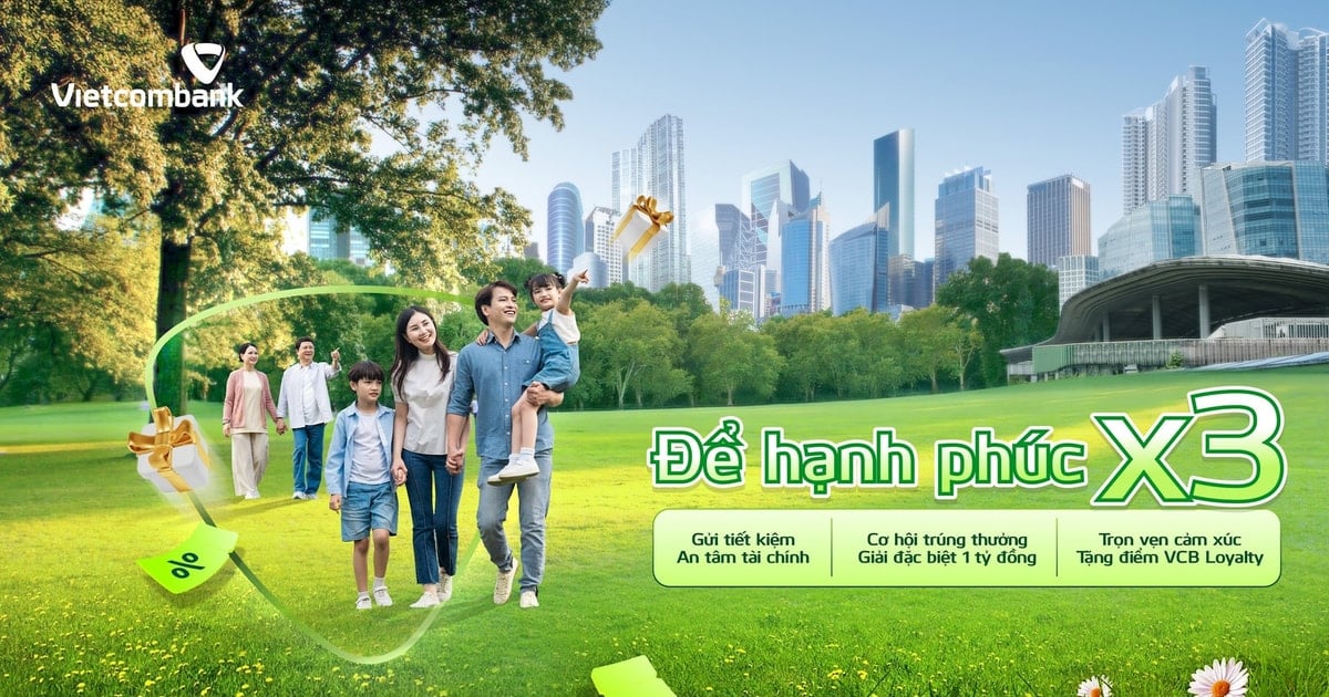 Vietcombank: Gửi tiết kiệm, nhân ba niềm vui