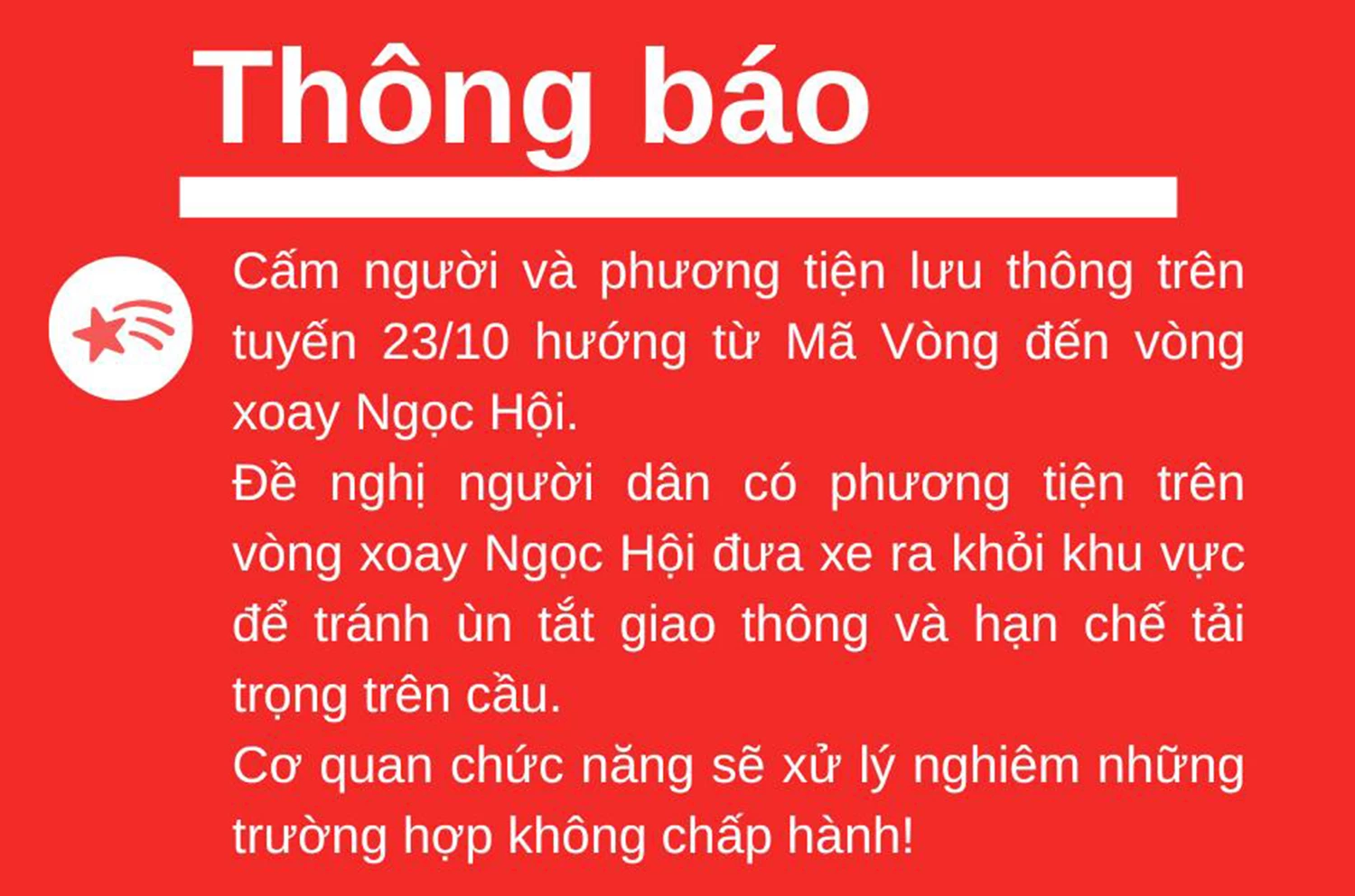 Cấm người và phương tiện lưu thông trên tuyến 23-10 hướng từ Mã Vòng đến vòng xoay Ngọc Hội