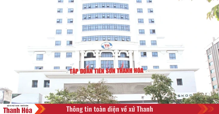 Kỷ niệm 30 năm thành lập Công ty CP Tập đoàn Tiên Sơn Thanh Hóa (28/11/1995 - 28/11/2025): Hành trình kiến tạo giá trị - Kết nối vươn xa