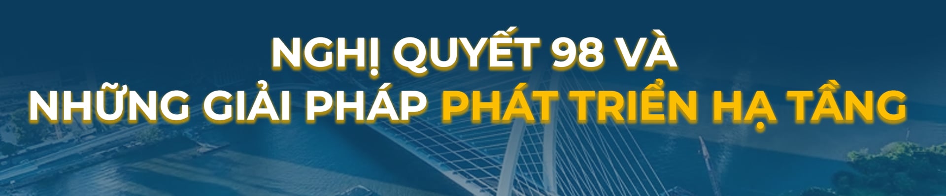 Góc nhìn HTV: Bứt phá hạ tầng, mở đường tăng trưởng- Ảnh 12.