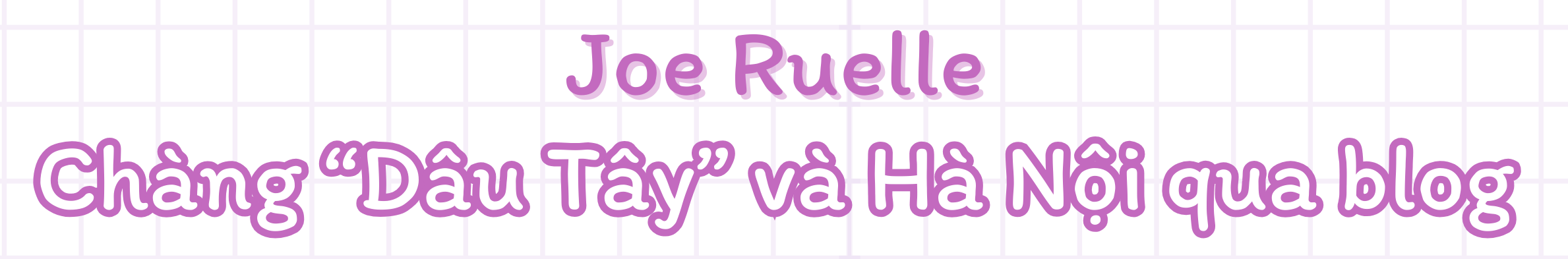 Tres escritores extranjeros escriben en vietnamita Ba cây bút nước ngoài viết văn bằng tiếng Việt
