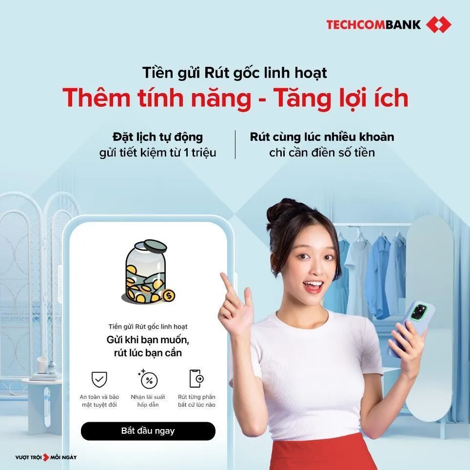 Gửi khi muốn, rút khi cần với Tiền gửi Rút gốc linh hoạt Techcombank - Ảnh 1.