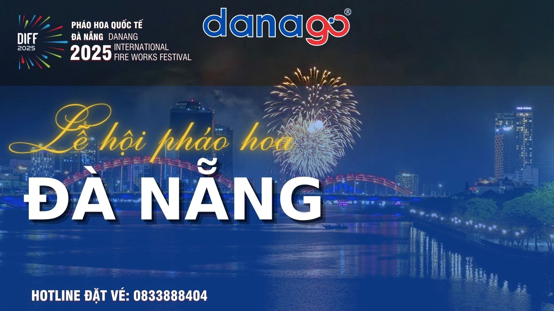 Autorisierte Adresse zur Buchung von Tickets für das Da Nang-Feuerwerk 2025