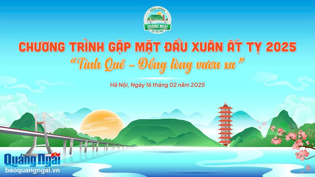 Quang Ngai Compatriots Liaison Committee in Hanoi invites to meet at the beginning of Spring At Ty 2025