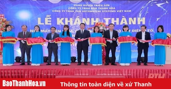 Khánh thành và gắn biển công trình Nhà máy sản xuất, gia công lắp đặt bộ dây điện ô tô