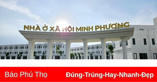 Tỉnh Phú Thọ được giao chỉ tiêu gần 22.000 căn nhà ở xã hội giai đoạn 2025