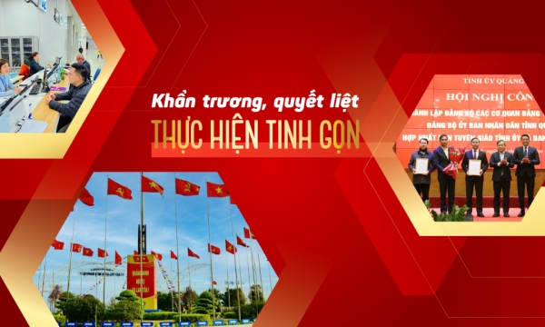 Khẩn trương, quyết liệt thực hiện tinh gọn