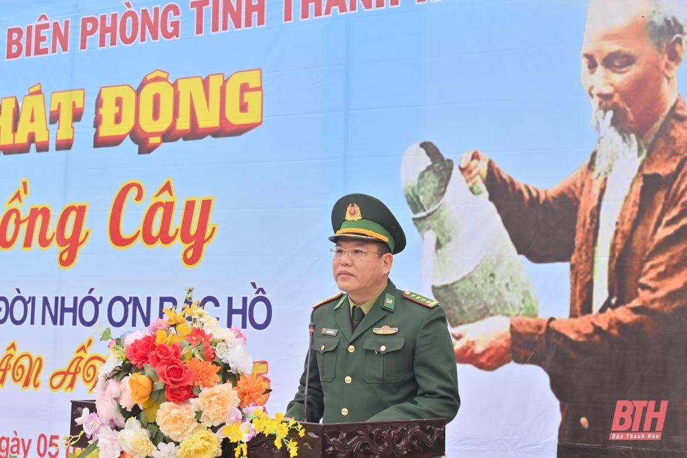 Les gardes-frontières de Thanh Hoa ont lancé le festival de plantation d'arbres « Toujours reconnaissant à l'oncle Ho » Spring At Ty 2025