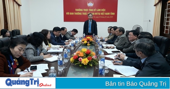 Standing Committee of Quang Tri Provincial Party Committee works with Standing Committee of Vietnam Fatherland Front Provincial Committee