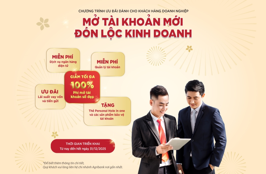 Doanh nghiệp “Mở tài khoản mới - Đón lộc kinh doanh” cùng Agribank