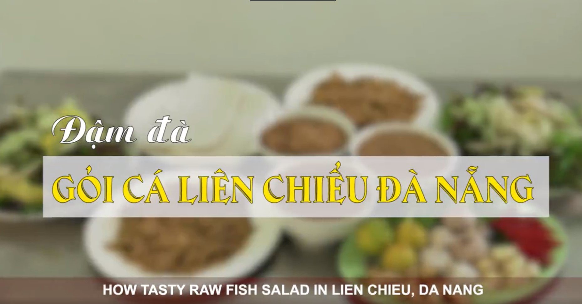 Rica ensalada de pescado Lien Chieu Da Nang