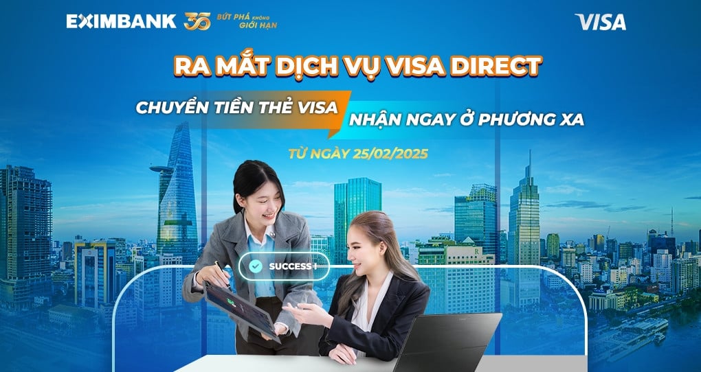 Eximbank launches Visa Direct international money transfer service, attractive incentives