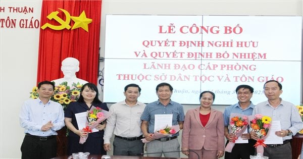 Ninh Thuan Department of Ethnic Minorities and Religion: Announcement of retirement decisions and appointment of department-level leaders