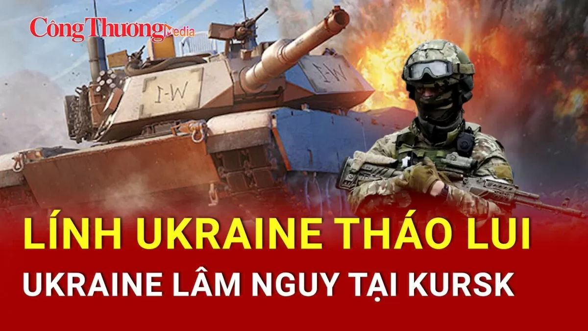 Chiến sự Nga-Ukraine tối 14/3: Lính Ukraine tháo lui khỏi Kursk