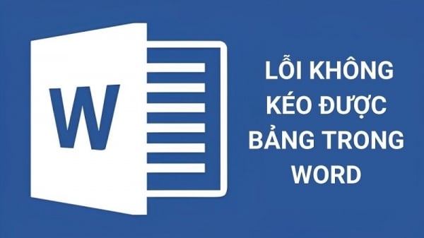 4 ways to fix the error of not being able to drag tables in Word quickly and simply