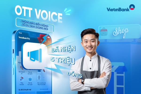 أطلق تطبيق VietinBank iPay Mobile ميزة OTT Voice